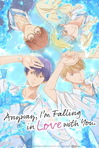 Anyway, I'm Falling in Love with You.